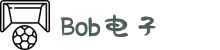bob电子
